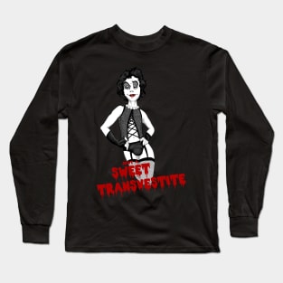 Just A Sweet Transvestite Long Sleeve T-Shirt